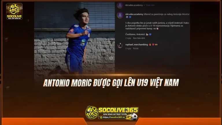 Antonio Moric được gọi lên U19 Việt Nam, chờ cơ hội Panda Cup
