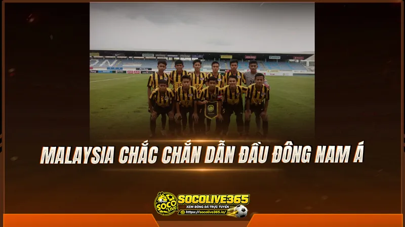Malaysia chắc chắn dẫn đầu Đông Nam Á