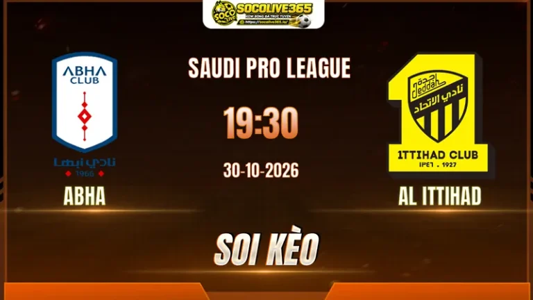 Soi kèo Abha vs Al Ittihad, 19h30 ngày 30/10